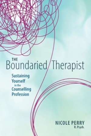 Boundaried Therapist de Nicole Perry