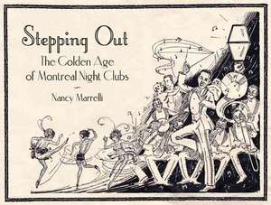 Stepping Out: 1925-1955 de Nancy Marrelli