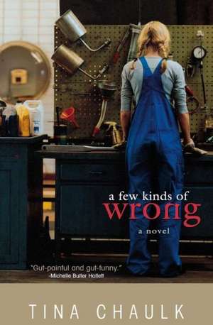 A Few Kinds of Wrong de Tina Chaulk