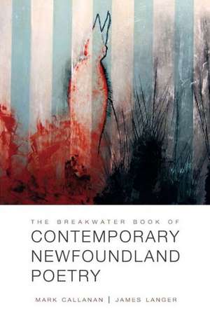 The Breakwater Book of Contemporary Newfoundland Poetry de Ken Babstock