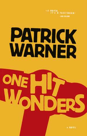 One Hit Wonders de Patrick Warner