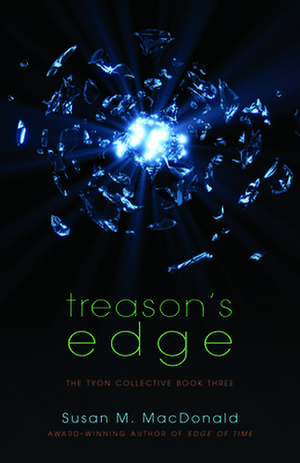 Treason's Edge de Susan MacDonald