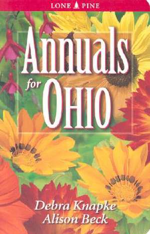 Annuals for Ohio de Debra Knapke