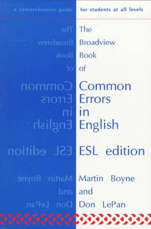 The Broadview Book of Common Errors in English - ESL Edition de Martin Boyne