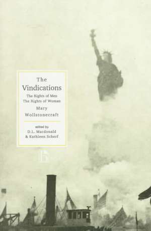 The Vindications: The Rights of Men and the Rights of Woman de Mary Wollstonecraft