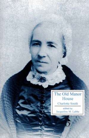 The Old Manor House de Charlotte Turner Smith