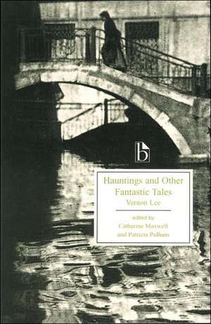 Hauntings and Other Fantastic Tales de Vernon Lee