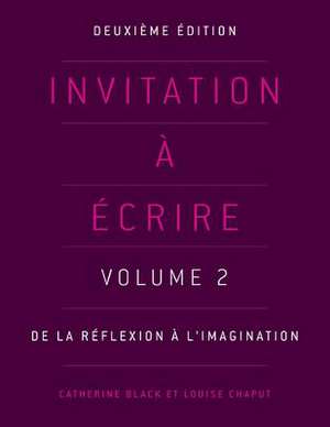 Invitation à écrire, deuxième édition (Volume 2) de Catherine Black