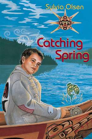 Catching Spring de Sylvia Olsen