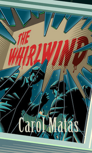 The Whirlwind de Carol Matas