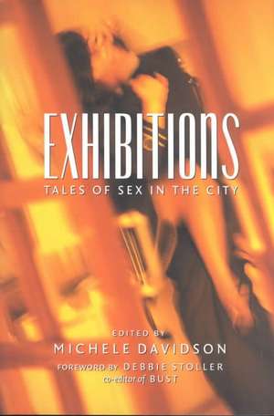 Exhibitions: Tales of Sex in the City de Michele Davidson