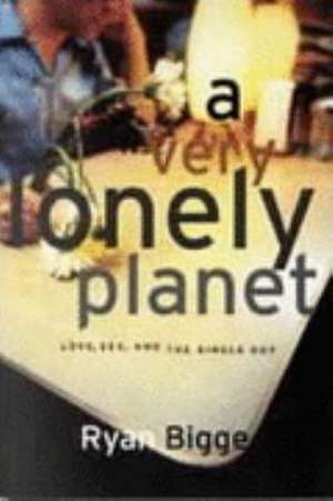 A Very Lonely Planet de Ryan Bigge