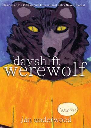 Day Shift Werewolf de Jan Underwood