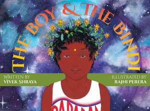 The Boy & the Bindi de Vivek Shraya