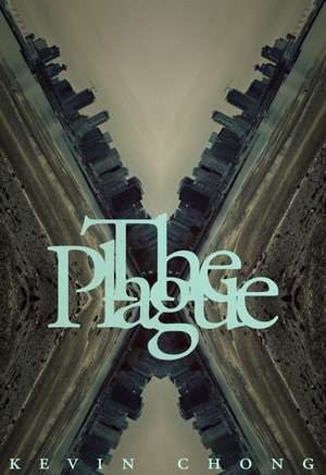 The Plague de Kevin Chong