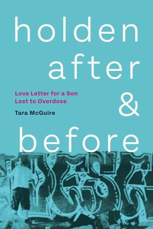 Holden, After and Before de Tara McGuire