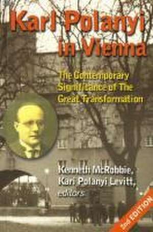 KARL POLANYI IN VIENNA 2/E de Kari Polanyi Levitt