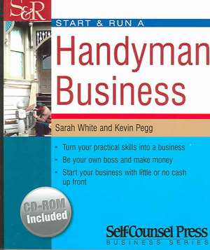 Start & Run A Handyman Business de Sarah White