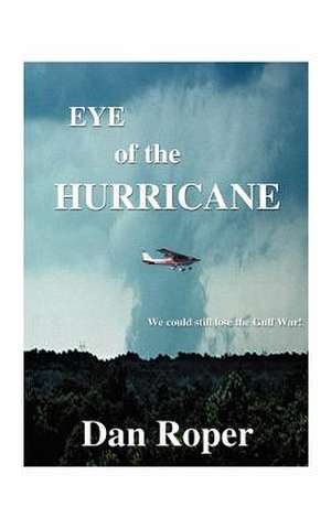 Eye of the Hurricane de Don Roper