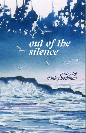 Out of the Silence de Stanley Hockman