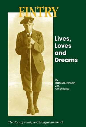 Fintry - Lives, Loves and Dreams de Stan Sauerwein