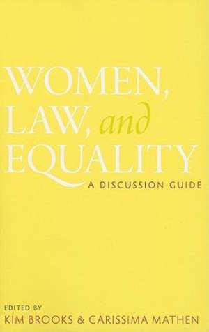 Women, Law, and Equality: A Discussion Guide de Kim Brooks