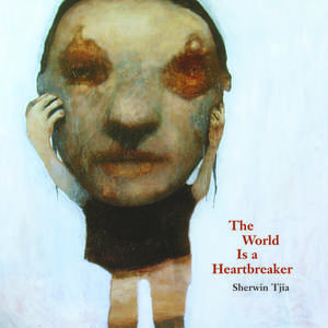 The World Is a Heartbreaker: Librettos for Operas and Other Musical Works de Sherwin Tjia