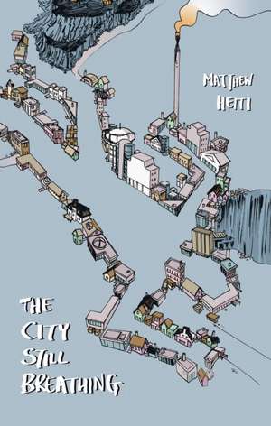 The City Still Breathing de Matthew Heiti