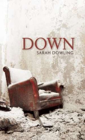 Down de Sarah Dowling