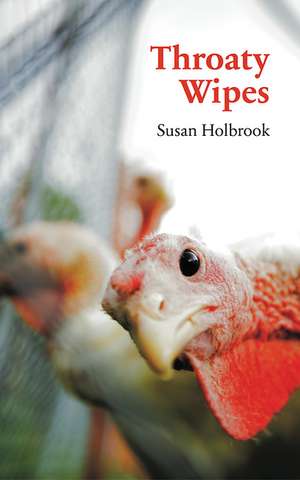 Throaty Wipes de Susan Holbrook