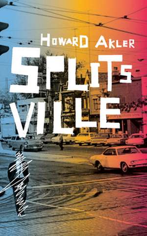 Splitsville de Howard Akler