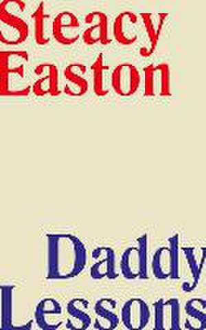 Daddy Lessons de Steacy Easton