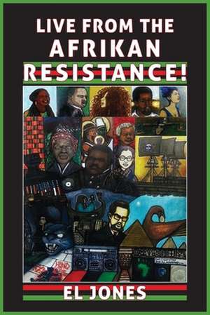 Live from the Afrikan Resistance! de El Jones