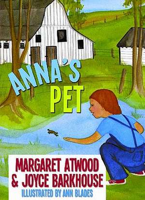 Anna's Pet de Margaret Atwood