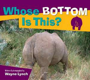 Whose Bottom Is This? de Wayne Lynch