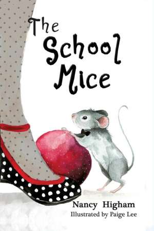 The School Mice de Nancy Higham