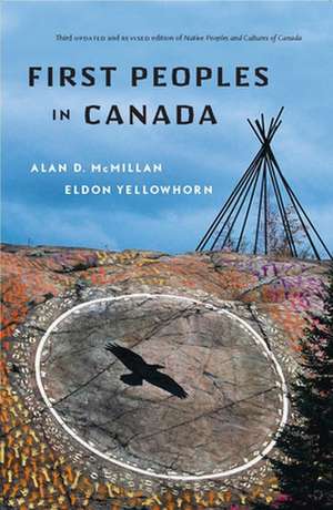 First Peoples in Canada de Eldon Yellowhorn