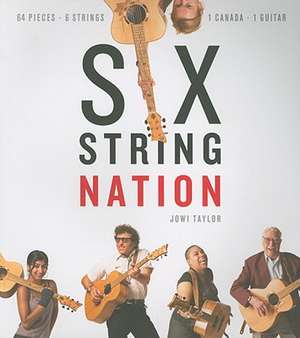 Six String Nation de Jowi Taylor