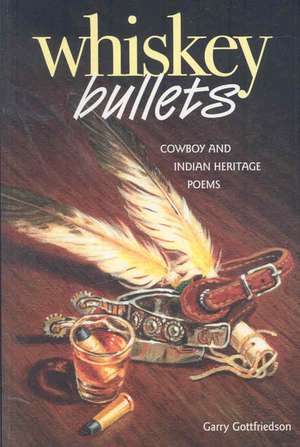 Whiskey Bullets de Garry Gottfriedson