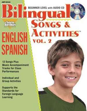 Bilingual Songs & Activities: English-Spanish de Agustina Tocalli-Beller