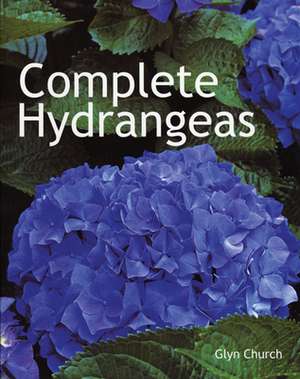 Complete Hydrangeas de Glyn Church