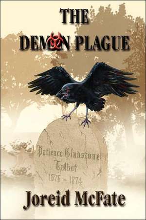 The Demon Plague de Joreid McFate