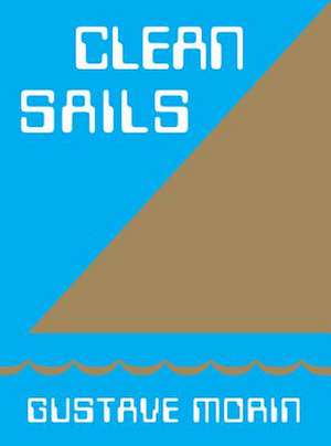 Clean Sails de Gustave Morin