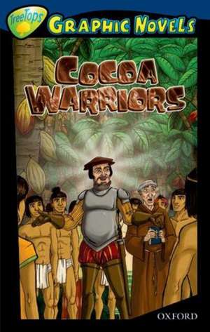 Oxford Reading Tree: Level 14: TreeTops Graphic Novels: Cocoa Warriors de Aleksander Panev