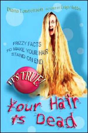 Your Hair Is Dead de Diana Lawrenson