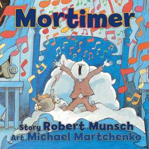 Mortimer de Robert Munsch