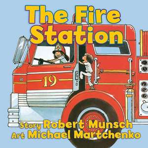 The Fire Station de Robert Munsch
