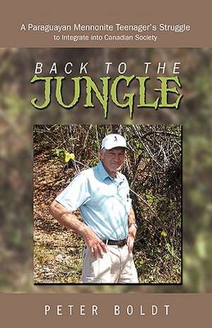 Back to the Jungle de Peter Boldt