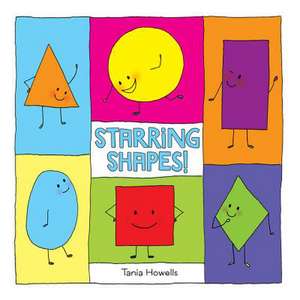 Starring Shapes! de Tania Howells