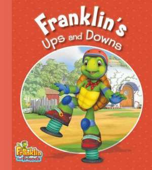 Franklin's Ups and Downs de Harry Endrulat